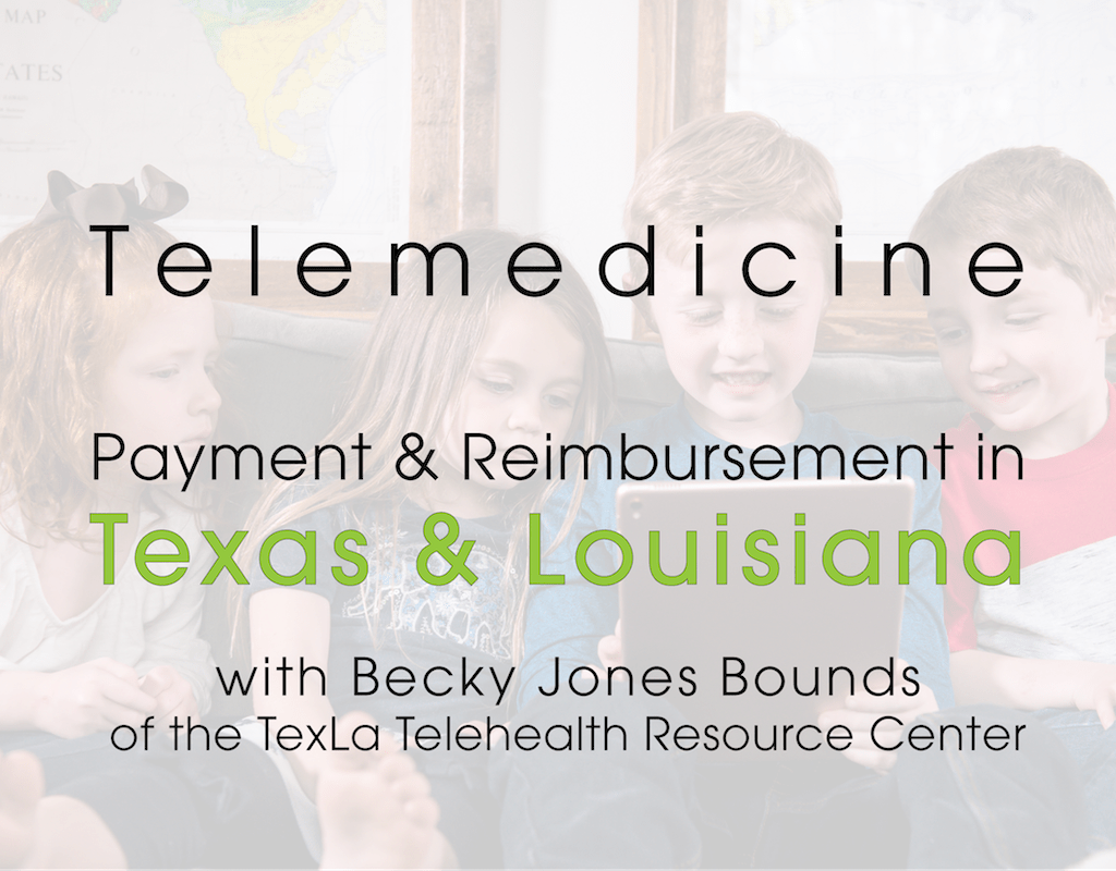 Texas and Louisiana telemedicine payment webinar preview